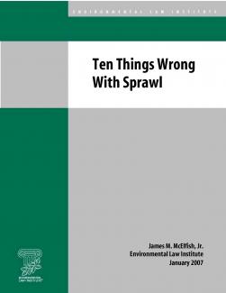 Ten Things Wrong With Sprawl Ten Things Wrong With Sprawl