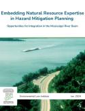 Embedding Natural Resource Expertise in Hazard Mitigation Planning - Cover Report Cover - Embedding Nat Res Expertise in HMP